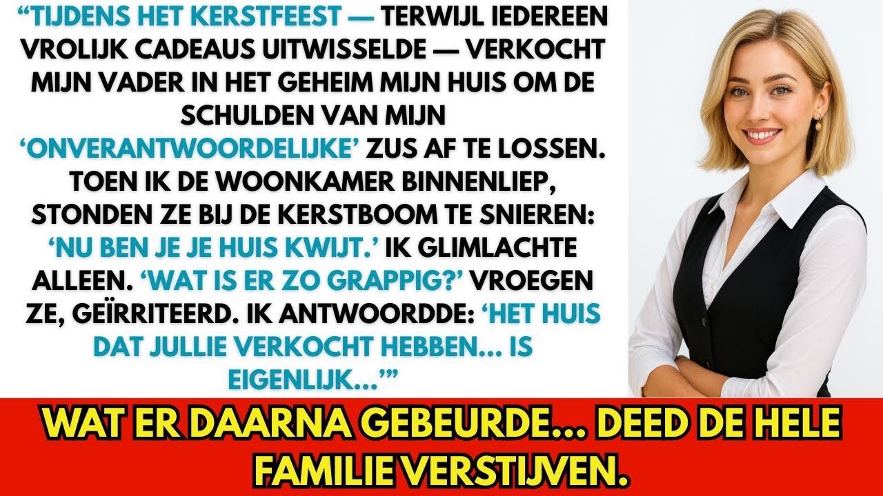 “Op het kerstfeest verkocht mijn vader stiekem mijn huis om de schuld van mijn zus te betalen.”
