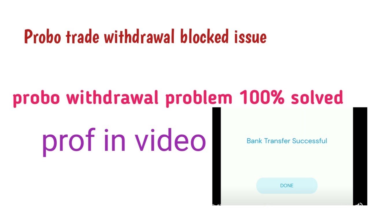Probo trade withdrawal blocked | Issue resolved. probo trade withdrawal issue solved.