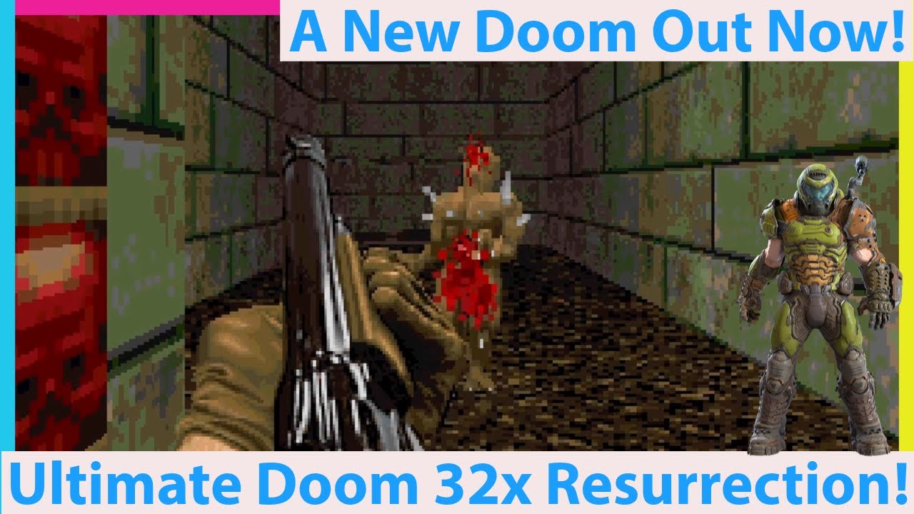 Ultimate Doom 32x Resurrection is Out Now! A 