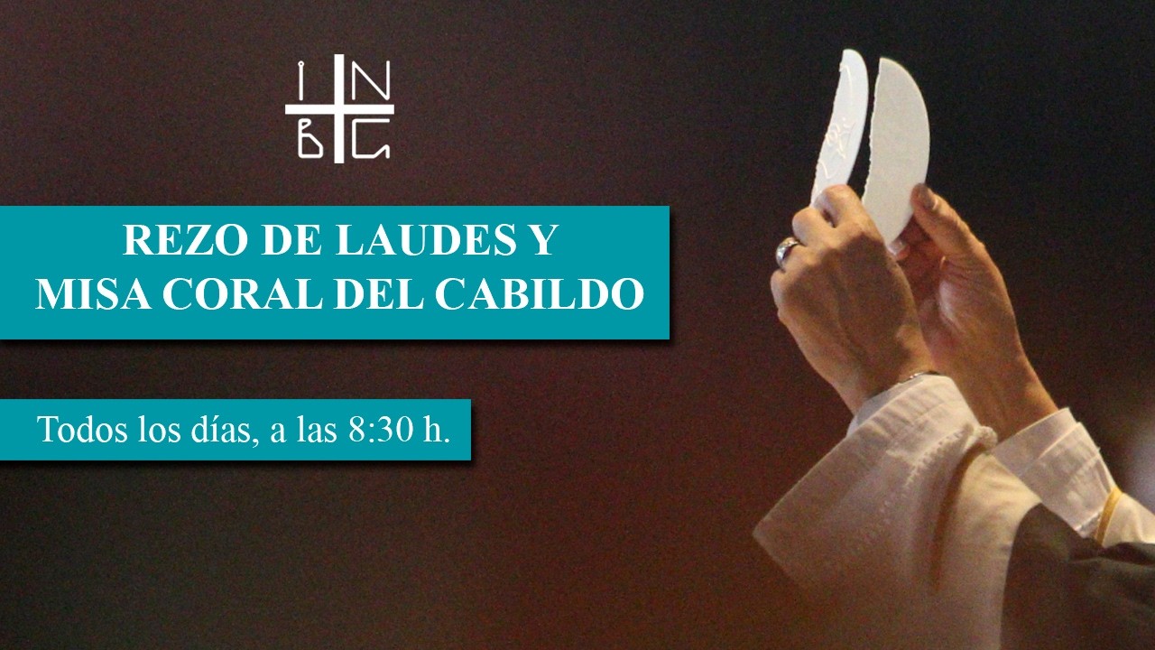 Rezo de Laudes y Misa Coral de Cabildo, 11 de marzo de 2026, 8:30 h.