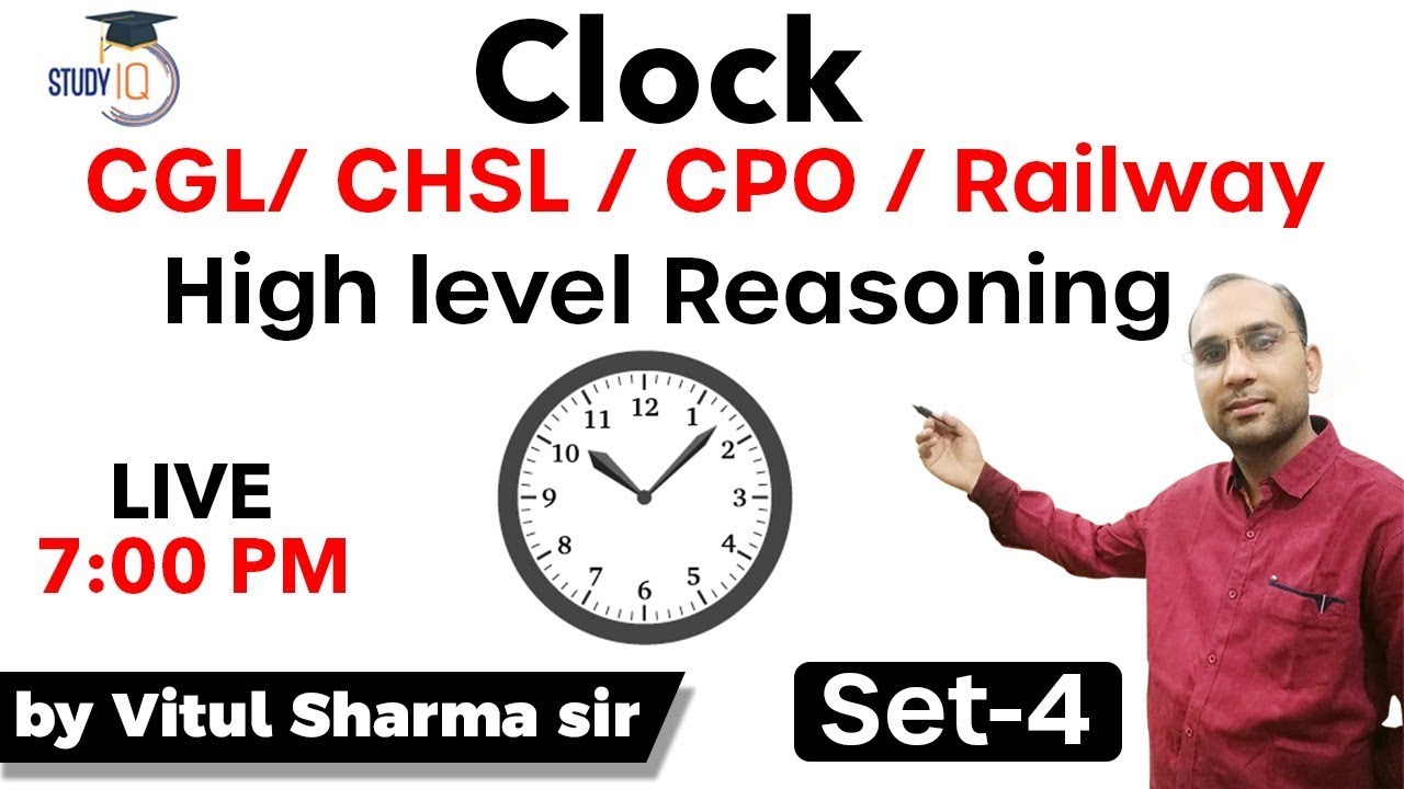 CGL/CHSL/CPO/Railway || Clock Reasoning Class || Set 4 || By Vitul Sharma Sir || Study IQ