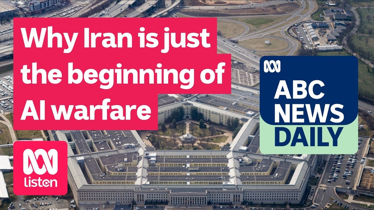 Why Iran is just the beginning of AI warfare | ABC News Daily podcast