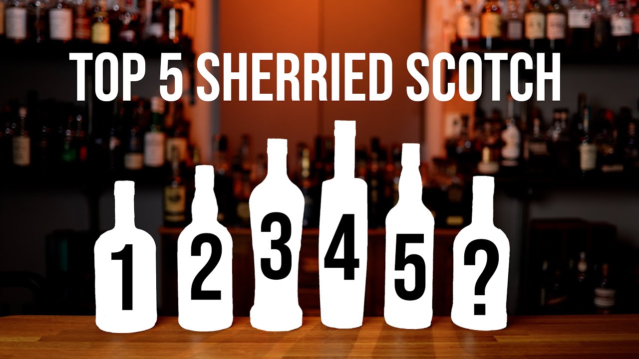 Top 5 Sherried Scotch