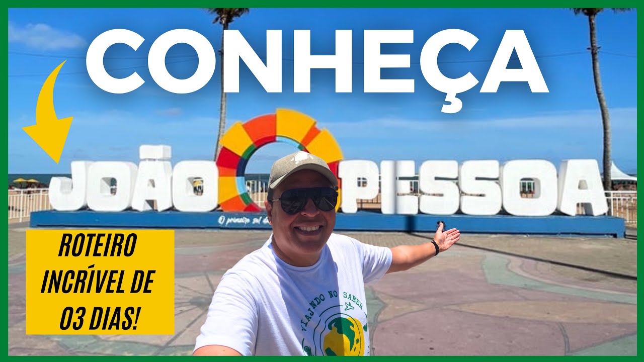 O QUE FAZER EM JOÃO PESSOA? ROTEIRO INCRÍVEL DE 3 DIAS COM PREÇOS.