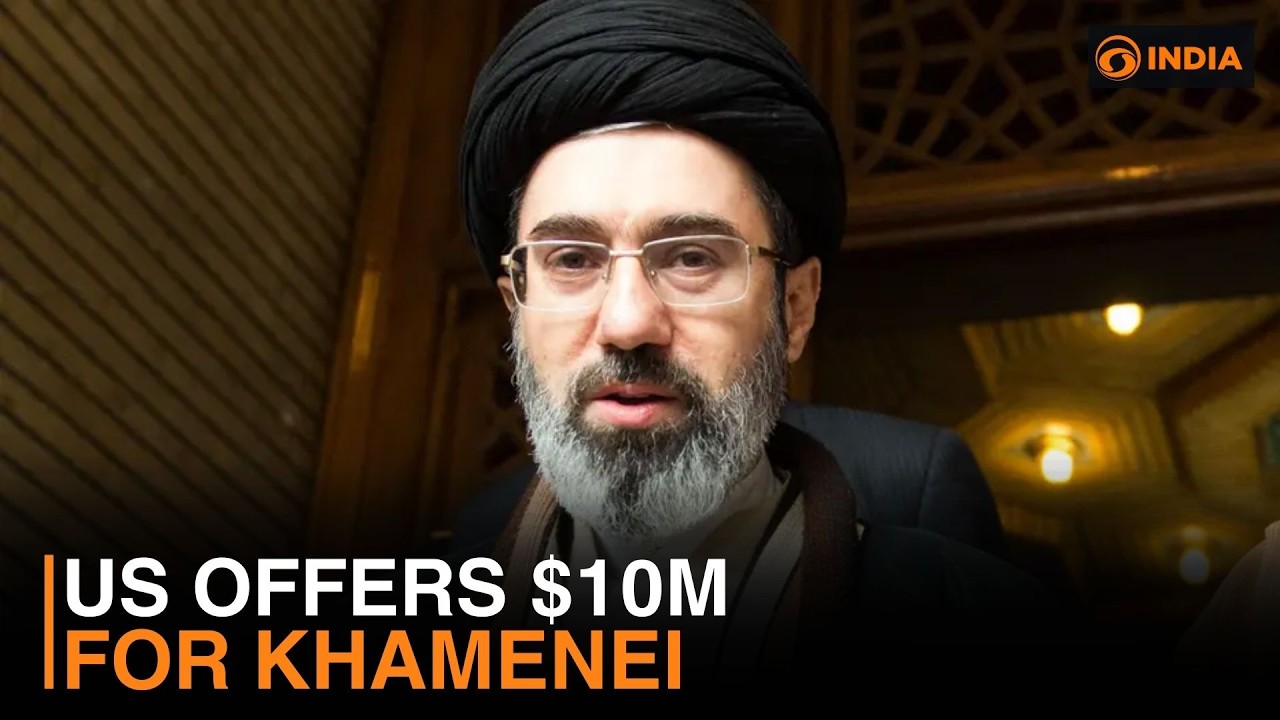 US offers up to $10m for info on Mojtaba Khamenei and other key Iran leaders