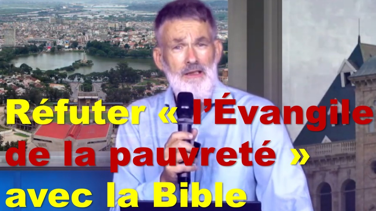 Refuter l’Évangile de la pauvreté avec la Bible