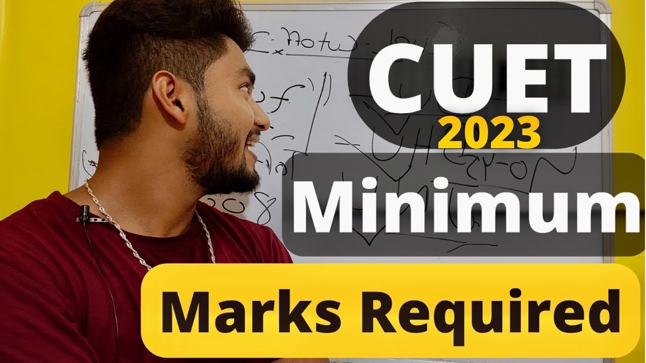 CUET 2023 CUTOFF | Minimum Marks required to get admission in CUET 2023