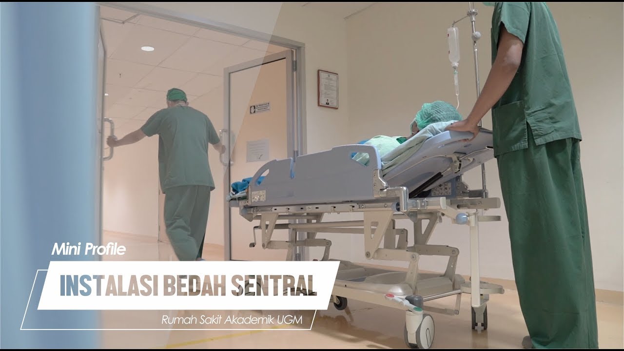 Profil Instalasi Bedah Sentral Rumah Sakit Akademik Universitas Gadjah Mada Yogyakarta