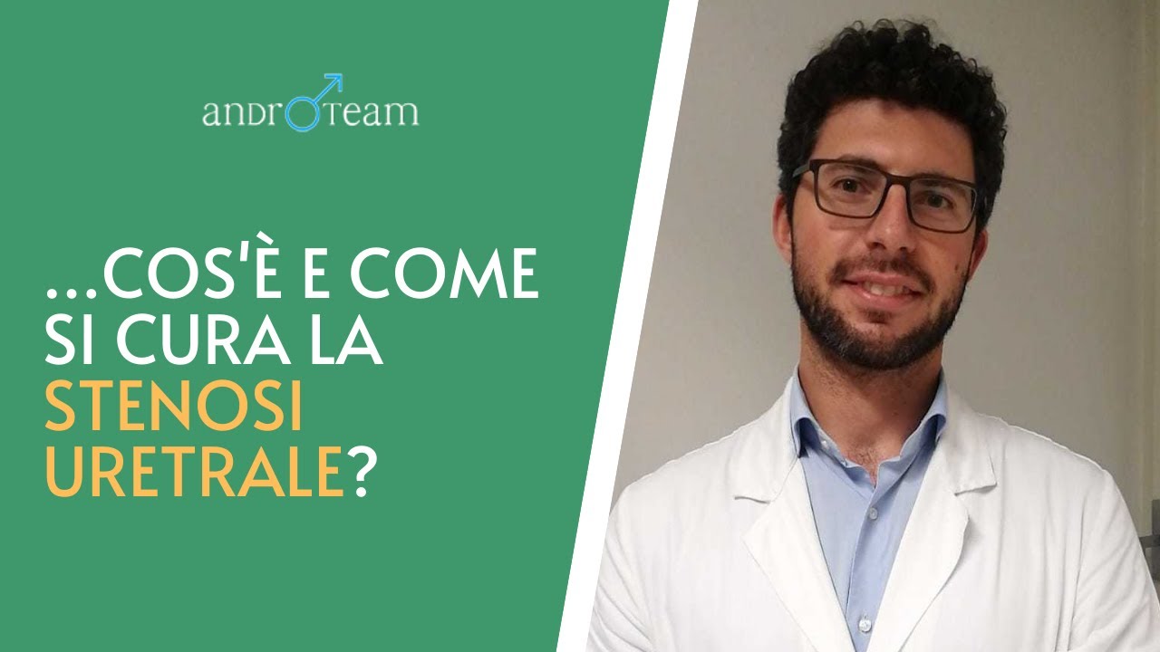 Stenosi uretrale: definizione, diagnosi e terapie | L'andrologo risponde #19