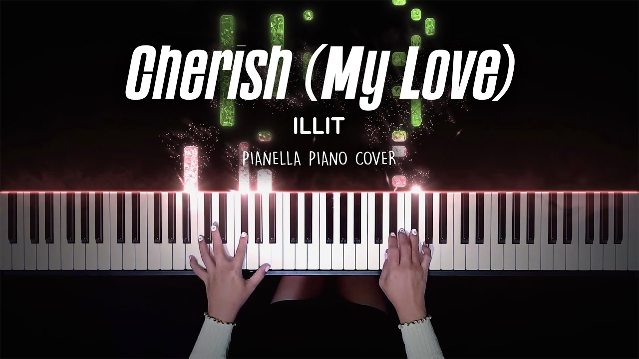 ILLIT - Cherish (My Love) | Piano Cover by Pianella Piano