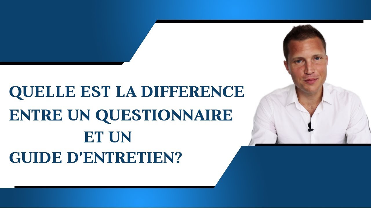 Quelle est la diff&eacute;rence entre le questionnaire et le guide d'entretien?