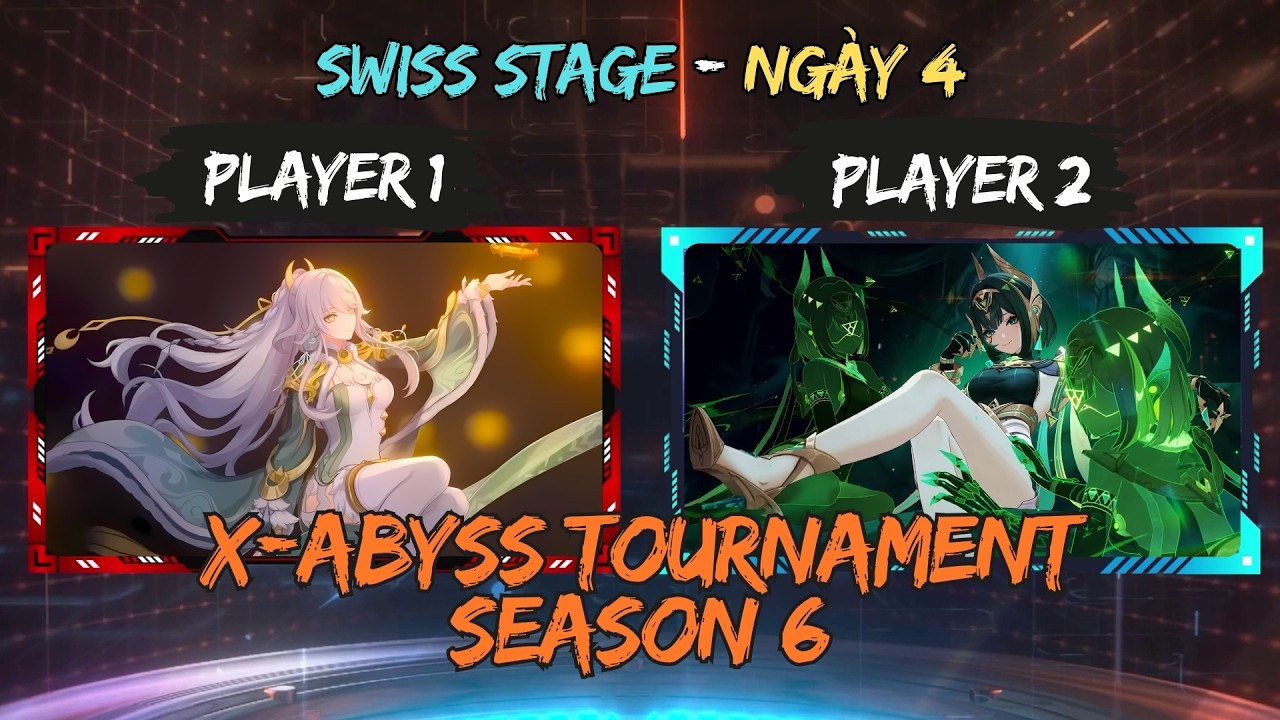 Ngày 4 | Swiss Stage | X-Abyss Tournament Season 6