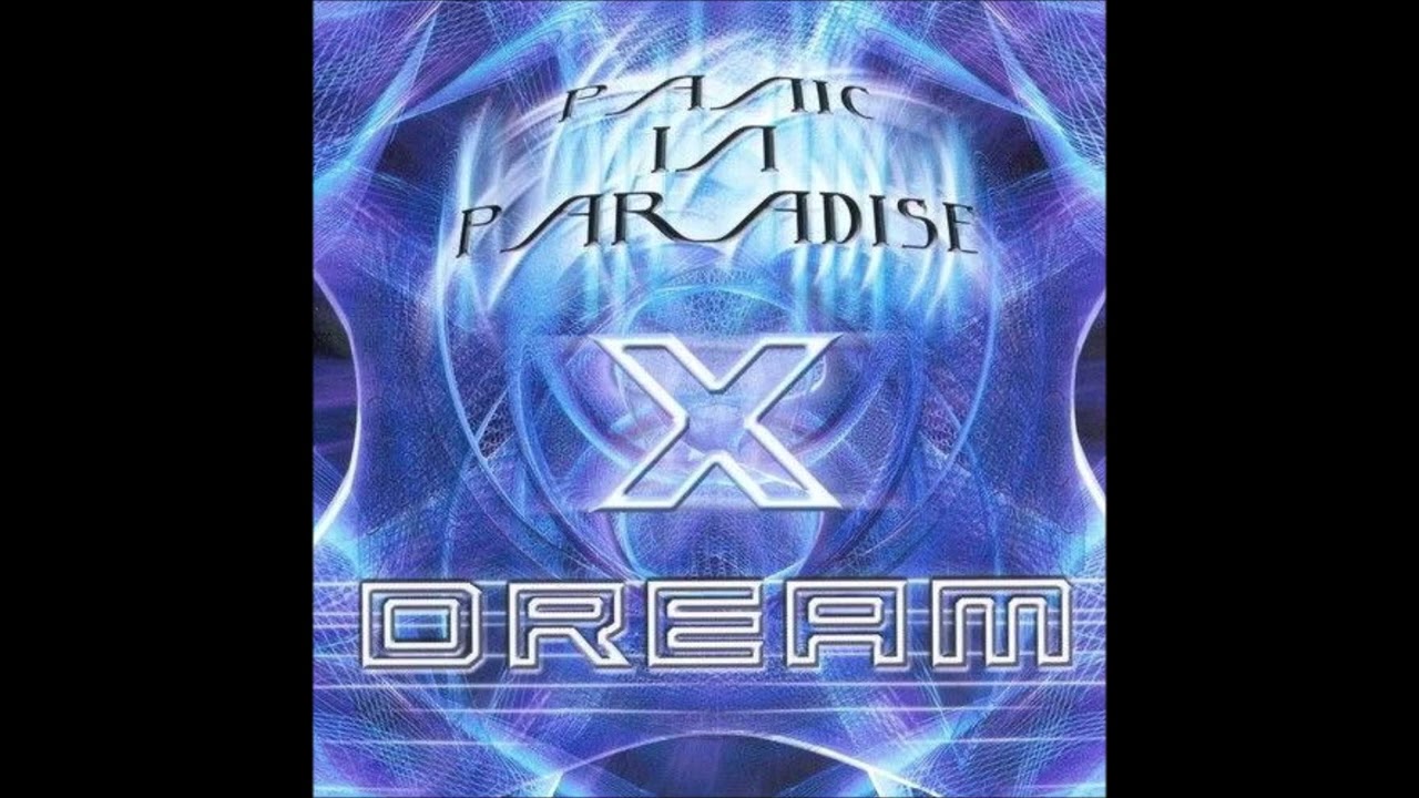 X Dream - Panic In Paradise (2000) [FULL ALBUM]