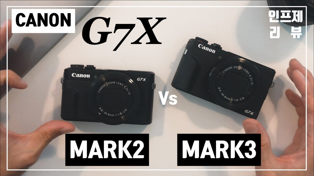 캐논 G7X Mark 3 📷 브이로그 카메라 추천 | Mark 2 비교 리뷰 업그레이드 해야할까?