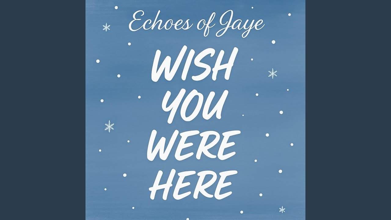 Wish You Were Here