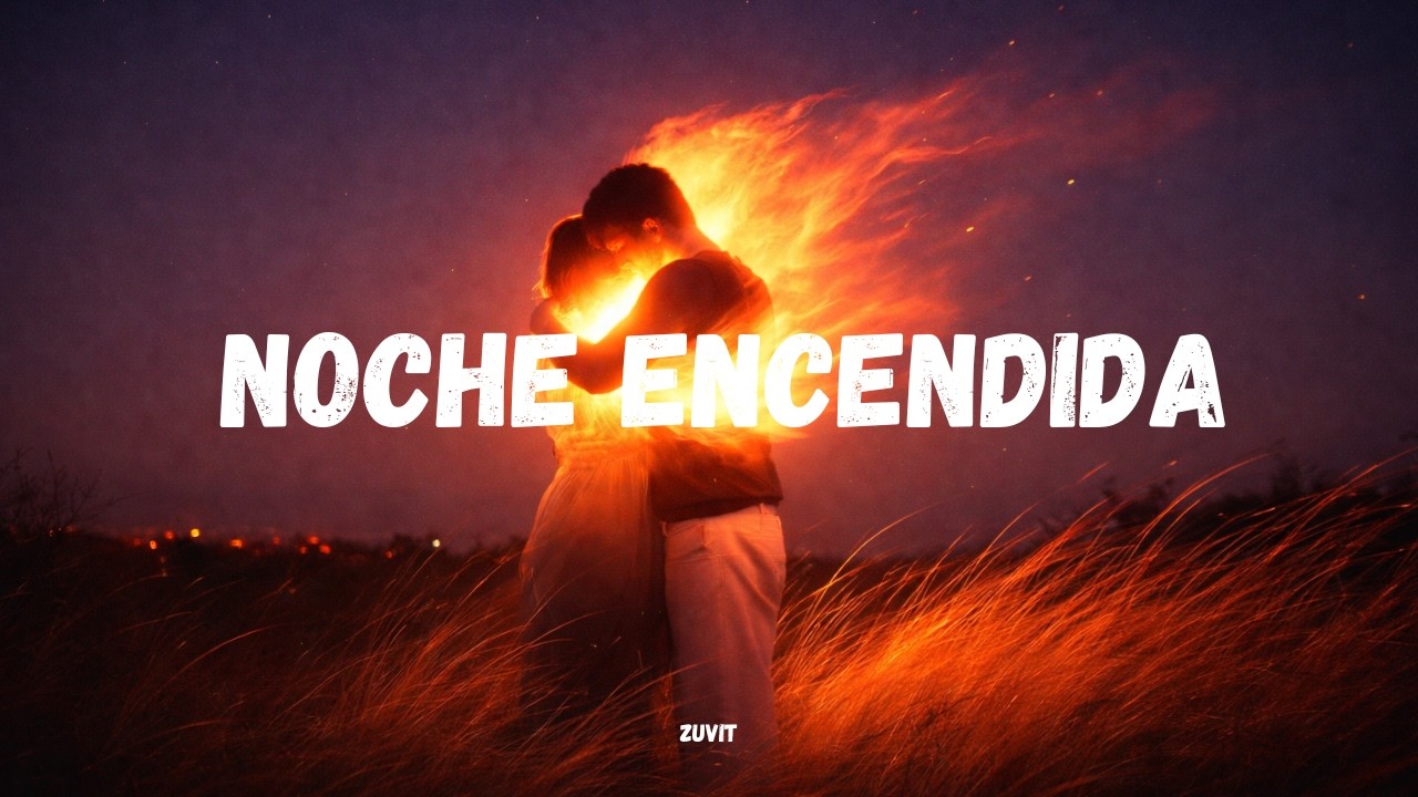 Noche Encendida I OFFICIAL VISUALIZER MUSIC  I ZUVIT