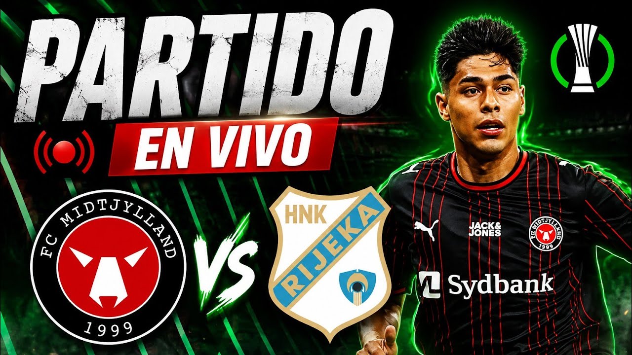 🔴 EN VIVO | MIDTJYLLAND vs RIJEKA | &iquest;Jugar&aacute; Dario Osorio? | UEFA Conference League | Fase Previa