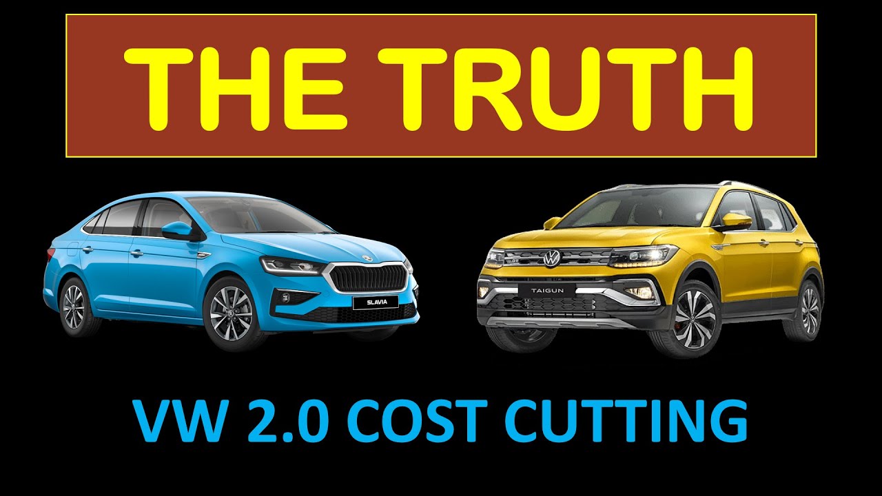 THE TRUTH BEHIND VW 2.0 COST CUTTING | Slavia | Virtus | Kushaq | Taigun | carpediar