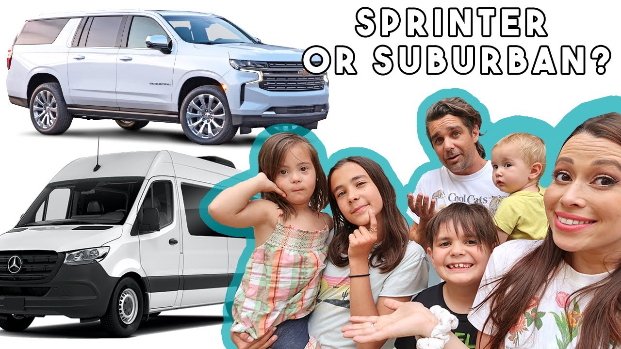 Come Car Shopping with Us! Sprinter Van or Suburban?