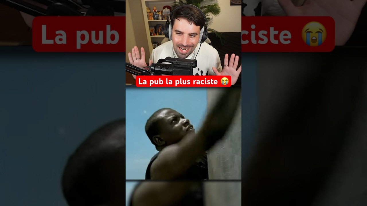 C&rsquo;est quoi cette pub de raciste ? 😱