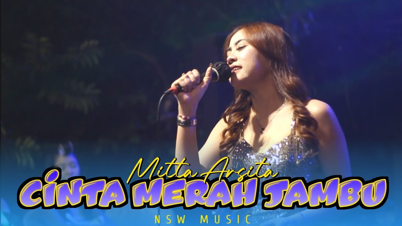 CINTA MERAH JAMBU || MITTA ARSITA - NSW MUSIC // ABBAS PRO AUDIO