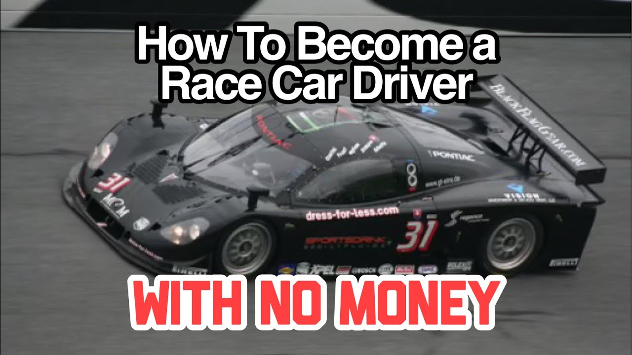 How To Be a Race Car Driver With No Money