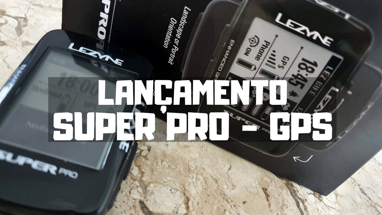GPS SUPER PRO - O LANÇAMENTO 2020 DA LEZYNE