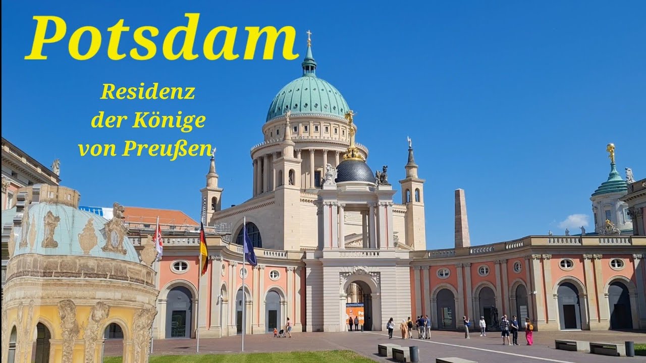 Potsdam ... Residenzstadt der Könige von Preußen und der deutschen Kaiser