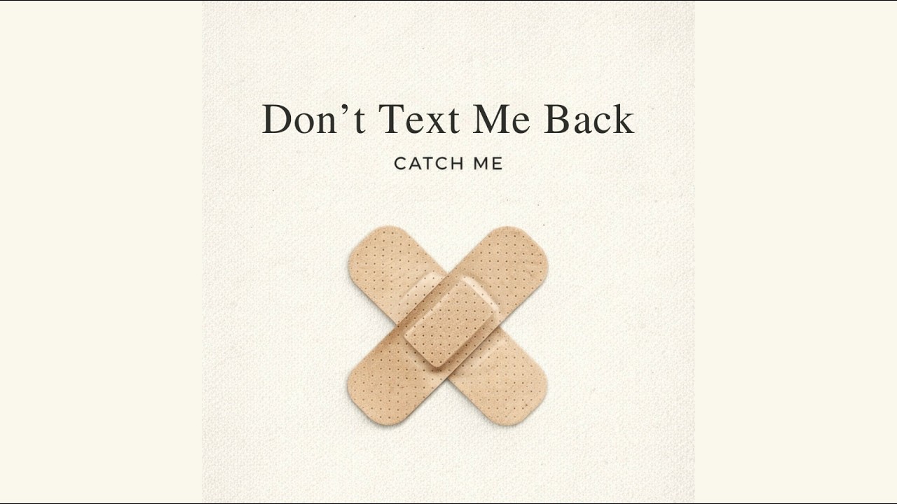 Sadmanor - Don’t Text Me Back (Catty)