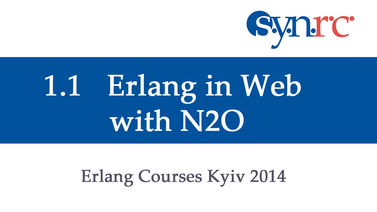 1.1 Erlang in Web with N2O