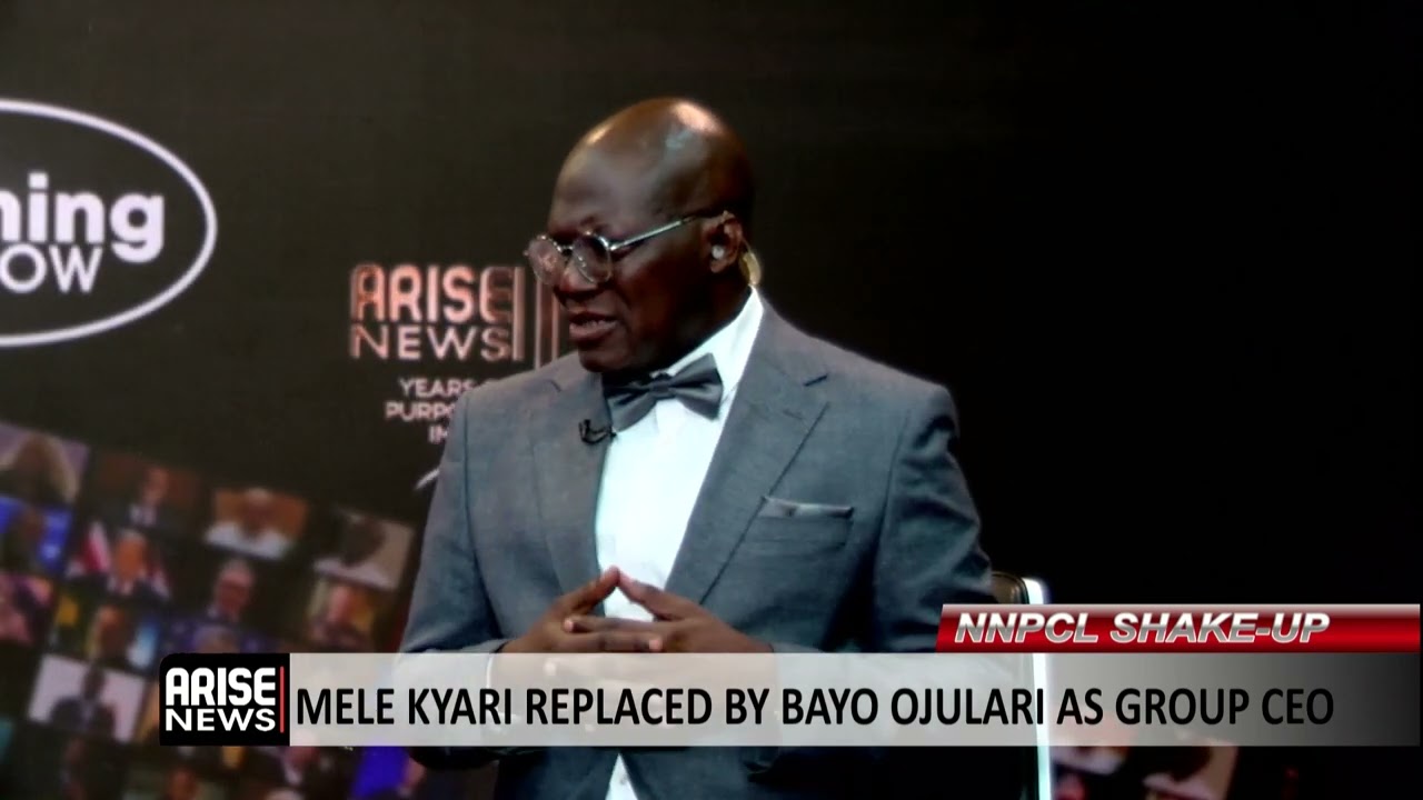 The Morning Show: Mele Kyari Replaced By Bayo Ojulari as Group CEO