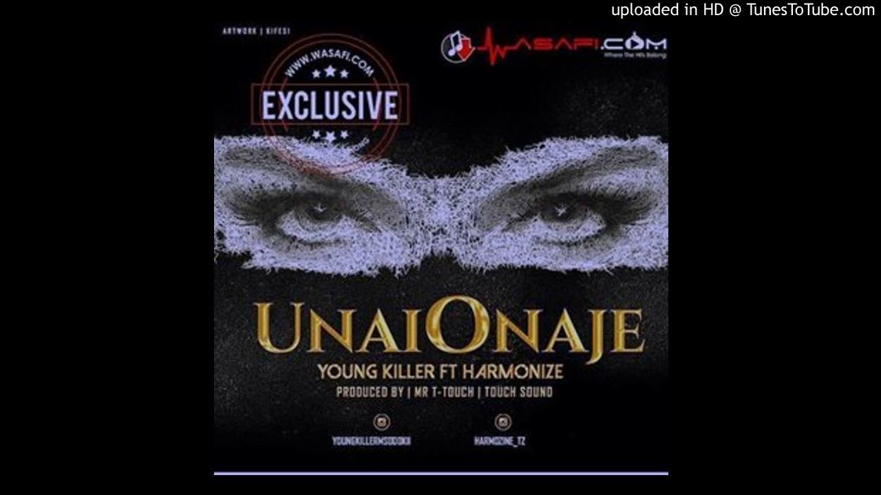Young Killer Ft Harmonize - Unaionaje