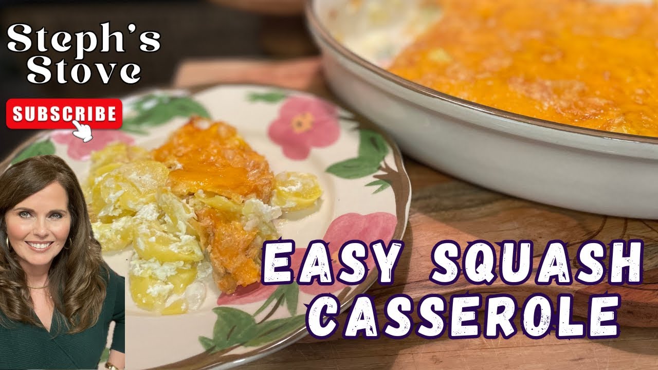 Easy Squash Casserole - Mom’s Classic Southern Recipe - Steph’s Stove