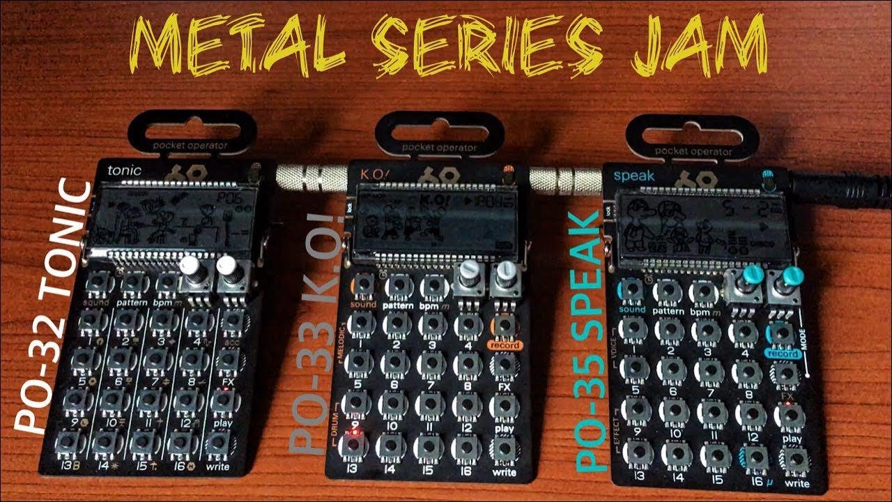 METAL SERIES JAM | POCKET OPERATORS | PO-35 SPEAK + PO-33 K.O! + PO-32 TONIC