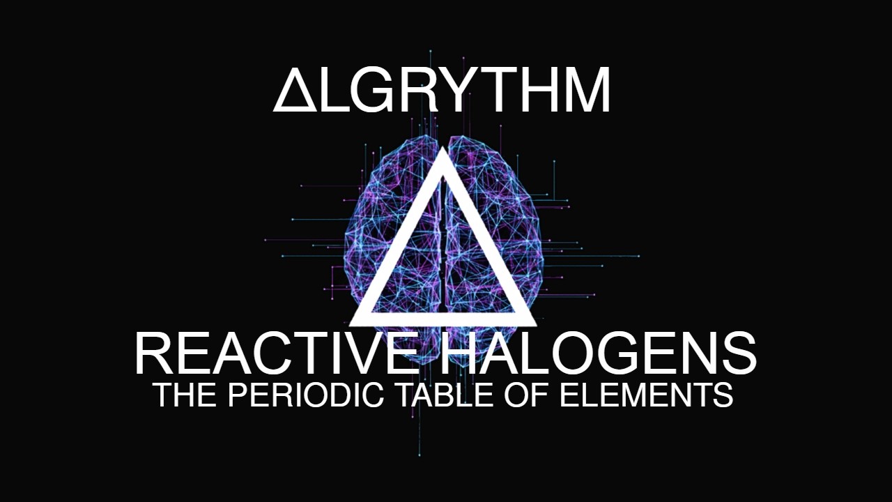 Reactive Halogens - The Periodic Table of Elements