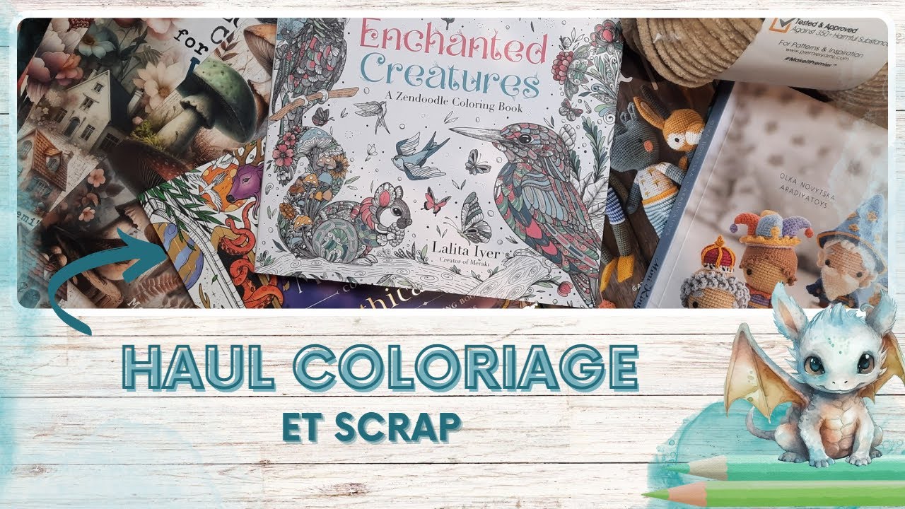 [Haul] : Coloriage et scrap