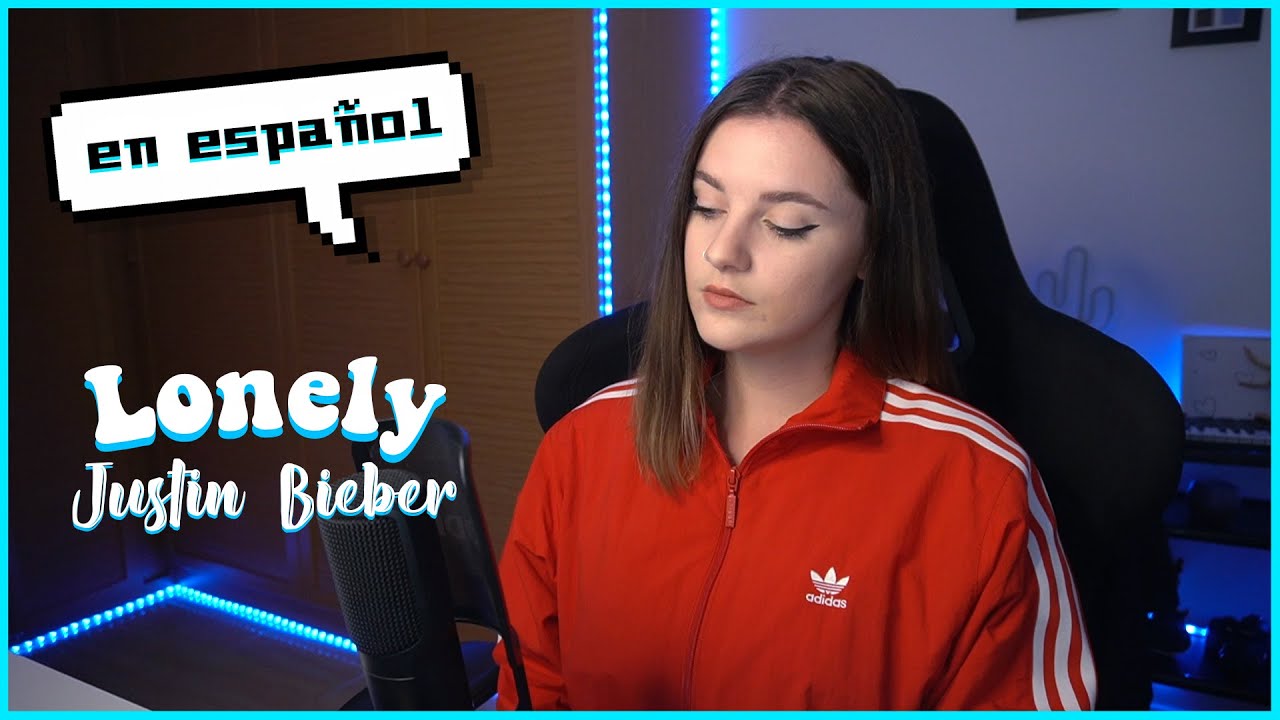 Lonely - Justin Bieber EN ESPAÑOL | Cover con letra traducida | Suzy