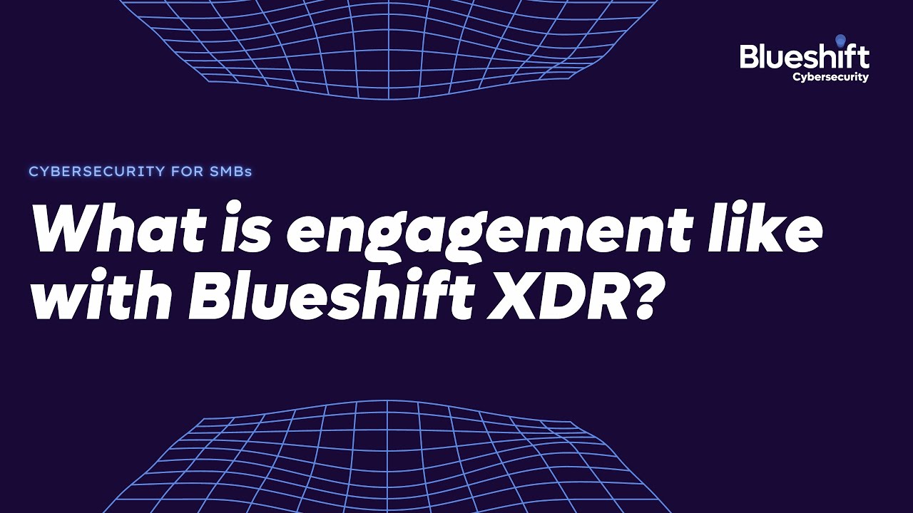 What is engagement like after installing Blueshift XDR?