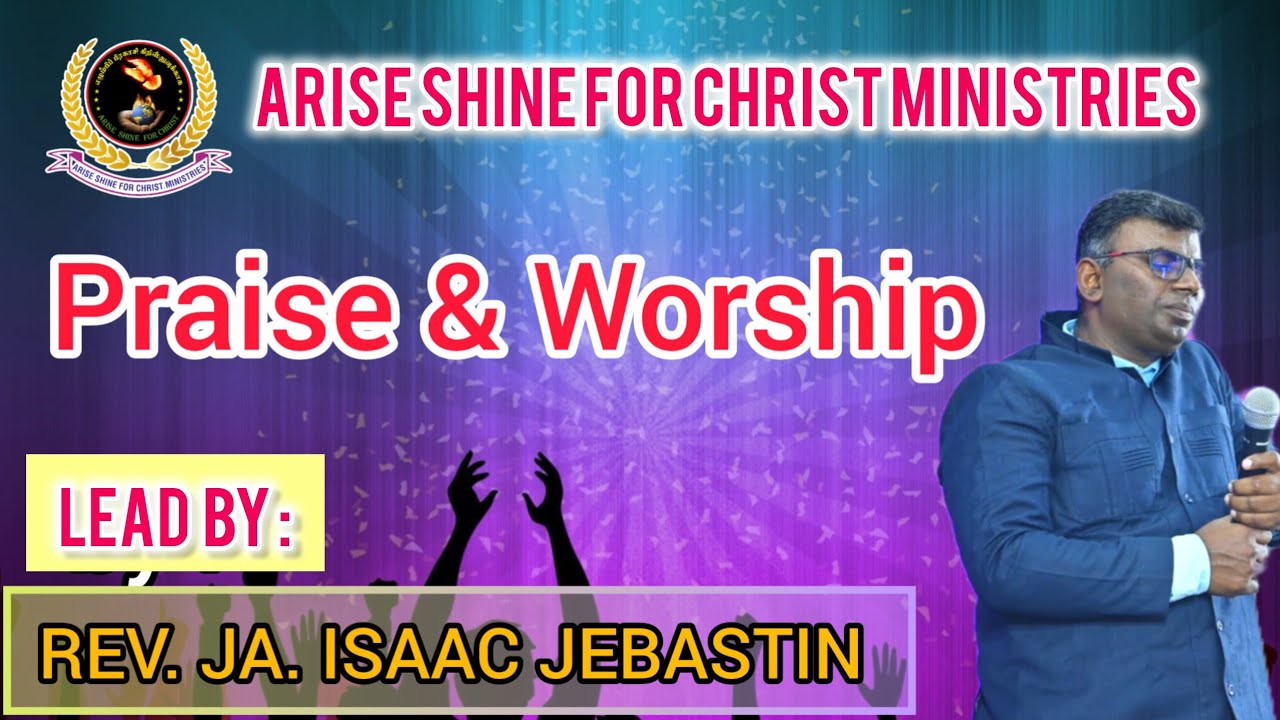 துதி & ஆராதனை|Rev.JA.Isaac Jebastin|ASFCM|PPC|சமாதான ஜெப மையம்|  