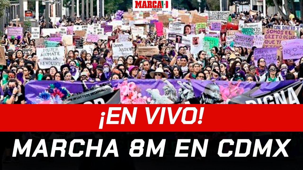 Marcha 8M en CDMX I ¡EN VIVO!