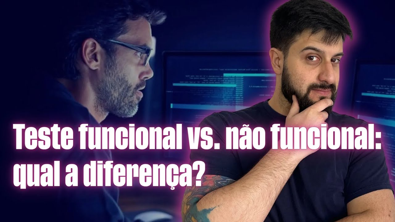 Essa &eacute; a diferen&ccedil;a entre um teste FUNCIONAL e um N&Atilde;O funcional