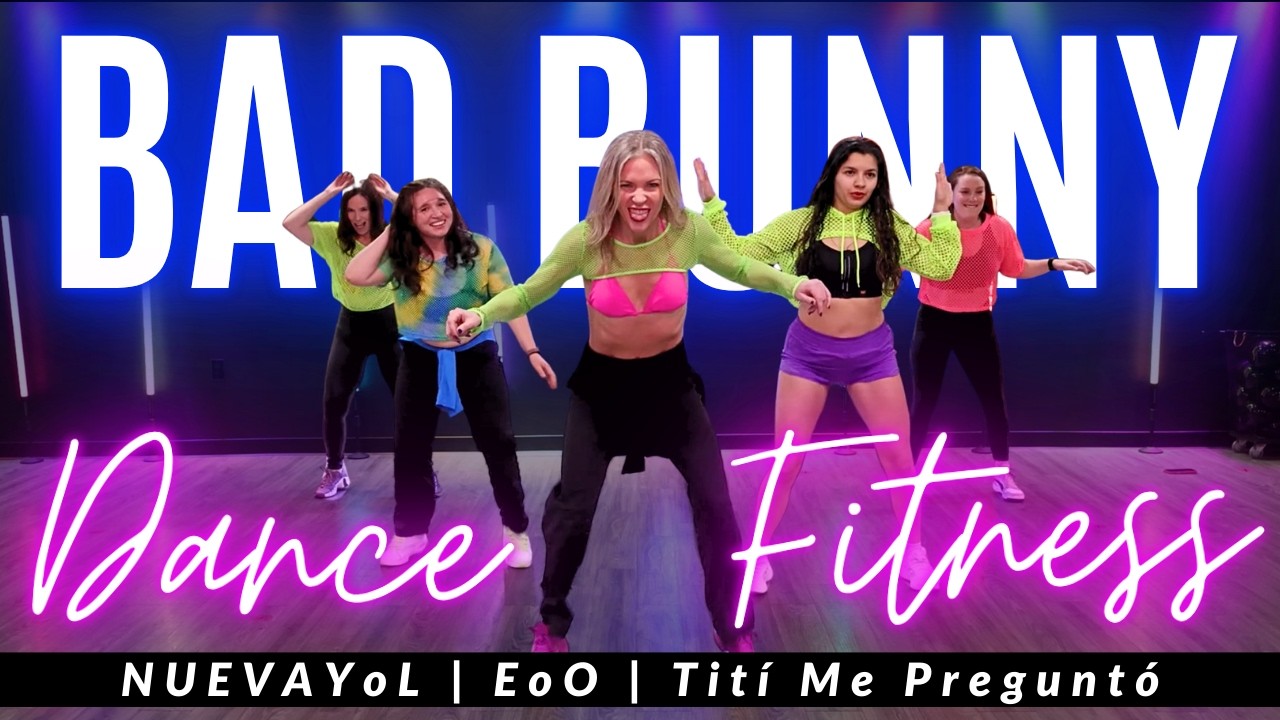 Bad Bunny JAM Dance Fitness Workout | NUEVAYoL, EoO, and Tití Me Preguntó