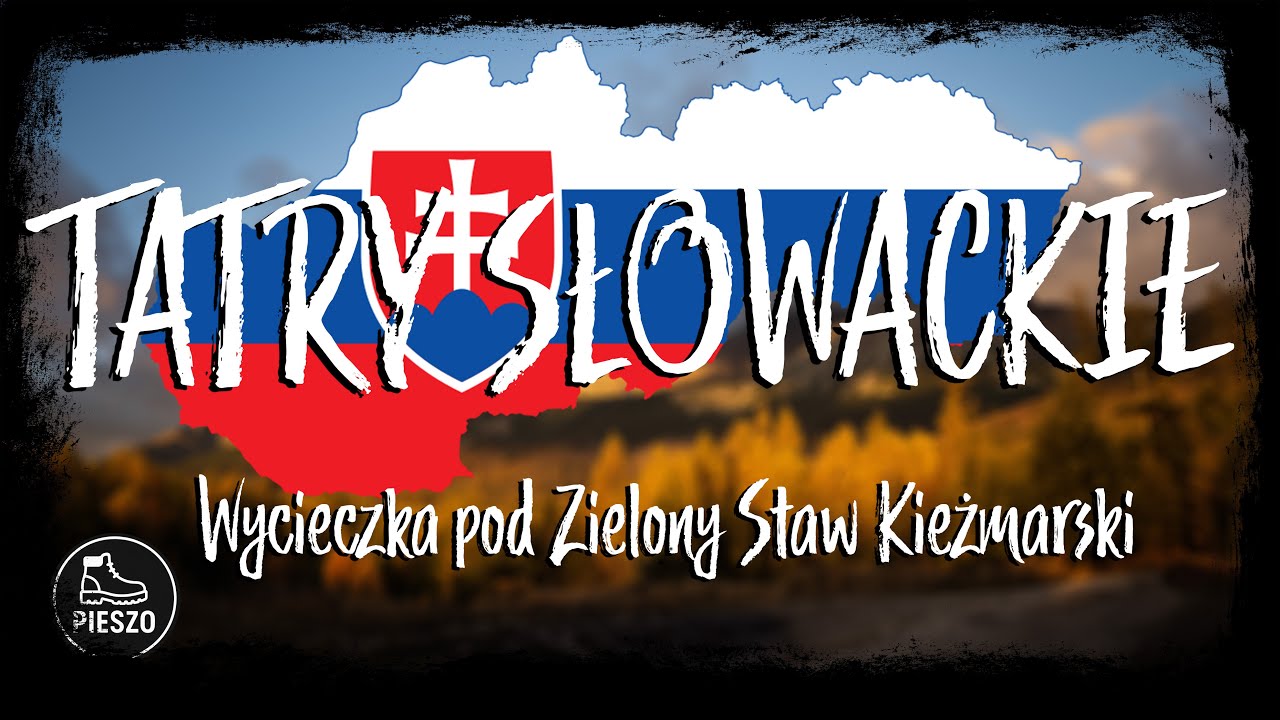 TATRY SŁOWACKIE | Wycieczka pod Zielony Staw Kieżmarski