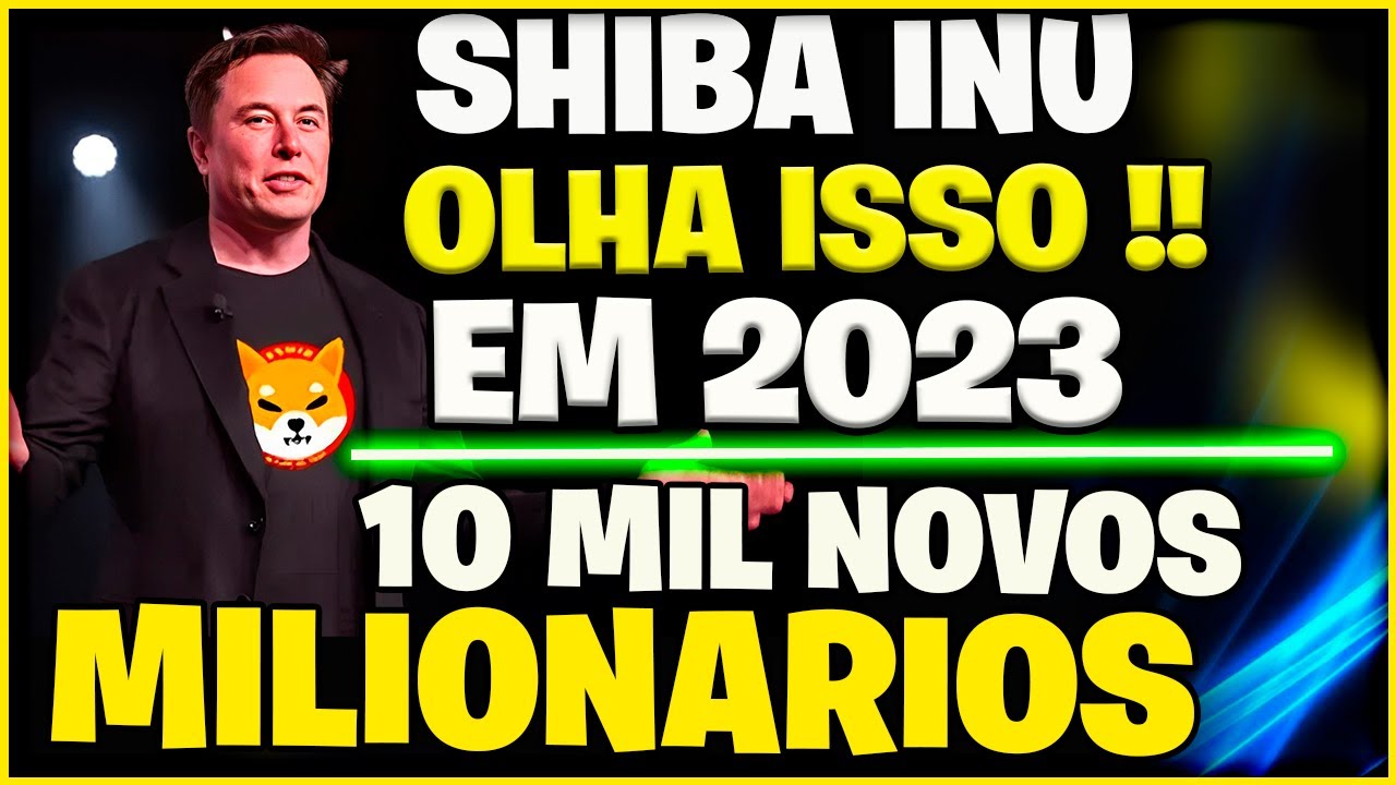 $0,10 SHIBA INU CRIPTOMOEDA  MILIONARIA DE 2023 LUCRO CERTO
