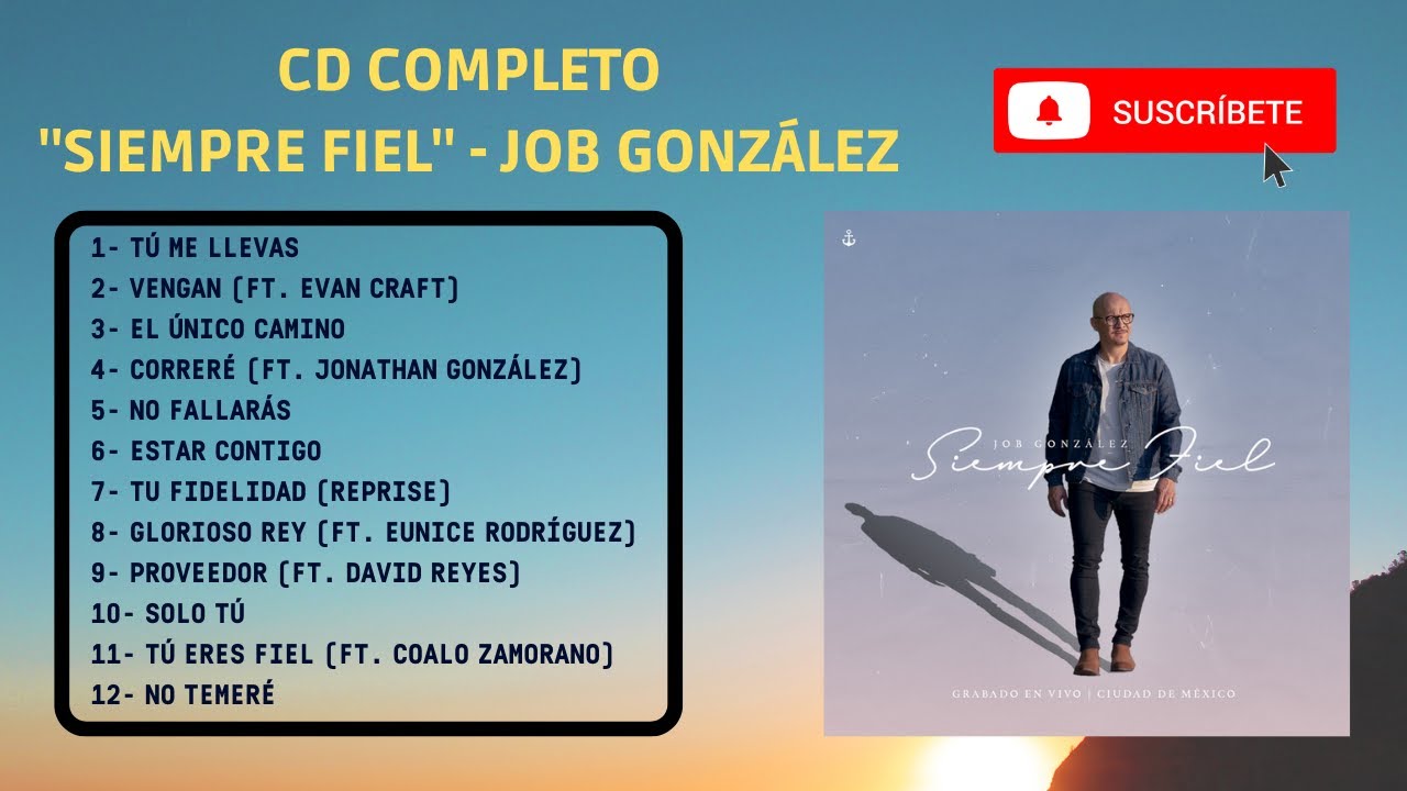 Siempre Fiel (En Vivo) - Job Gonz&aacute;lez | ALBUM COMPLETO