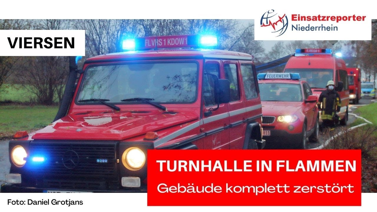 TURNHALLE IN FLAMMEN - GROßEINSATZ FÜR DIE FEUERWEHR VIERSEN