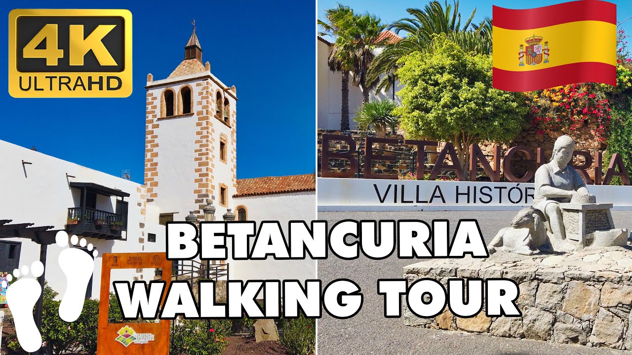 Betancuria, Fuerteventura's First Capital Canary Islands Spain ► Walking Tour 4K ►