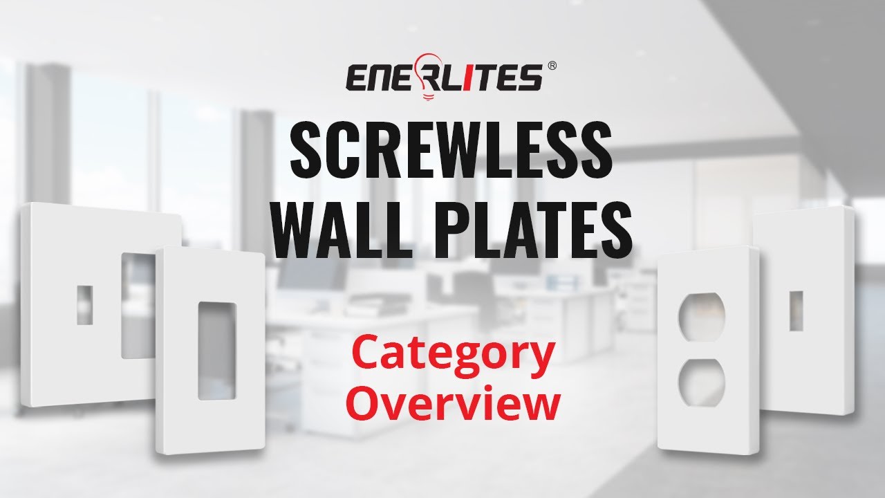 Screwless Wall Plates Category Overview | Enerlites