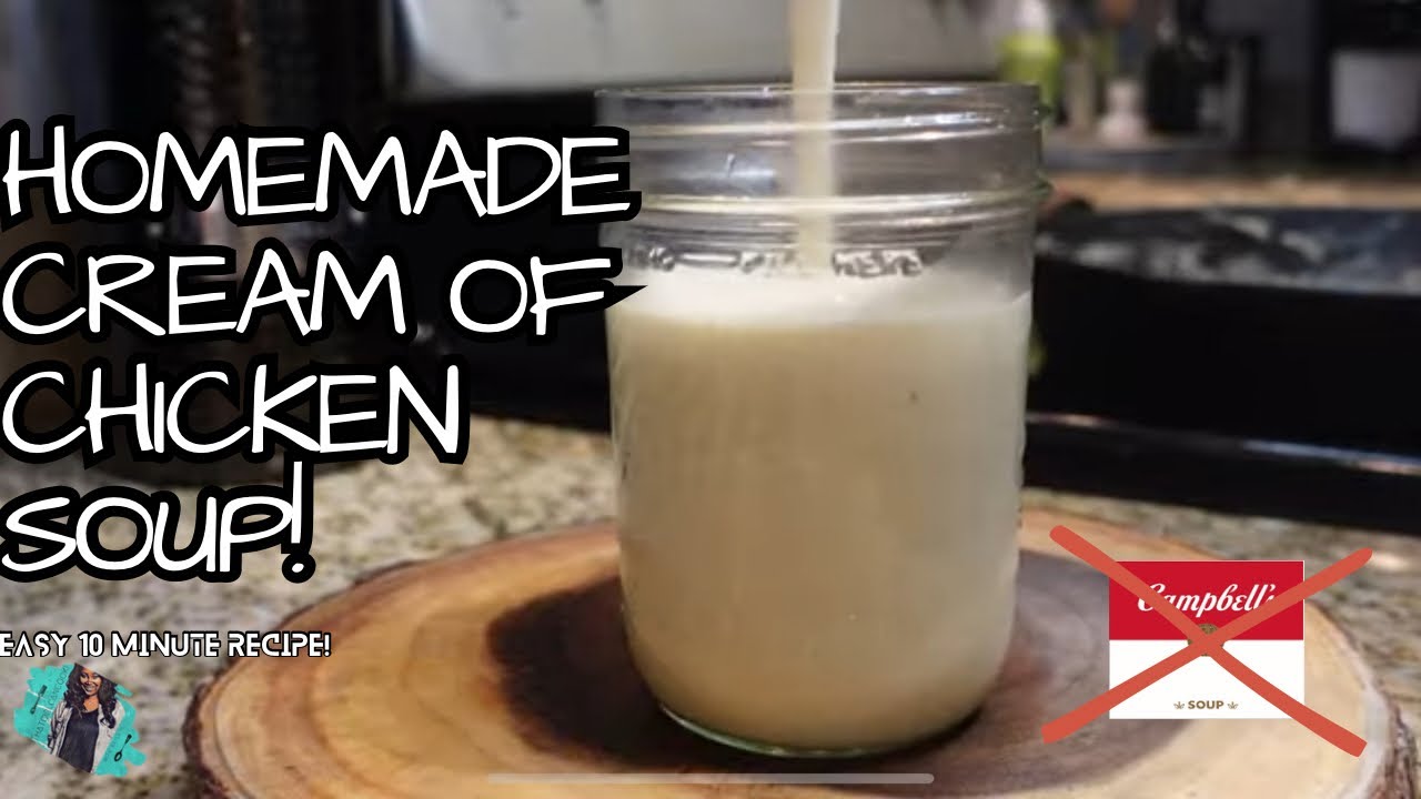 HOW TO MAKE YOUR OWN CREAM OF CHICKEN SOUP AT HOME! | EASY 5-INGREDIENT 10-MIN RECIPE TUTORIAL