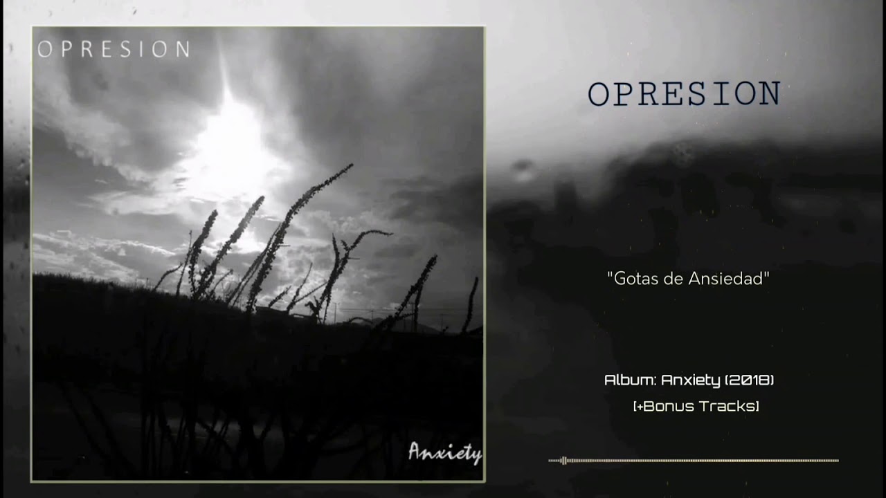 Opresion - Anxiety (Full Album) [+Bonus Tracks]